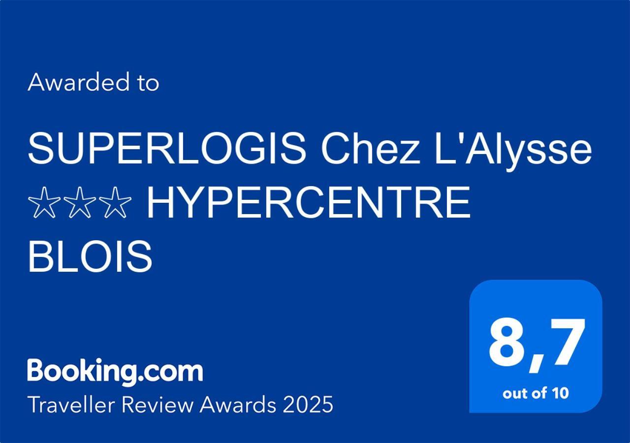 Superlogis L'Alysse Classe 3Etoiles Hypercentre Blois Dış mekan fotoğraf